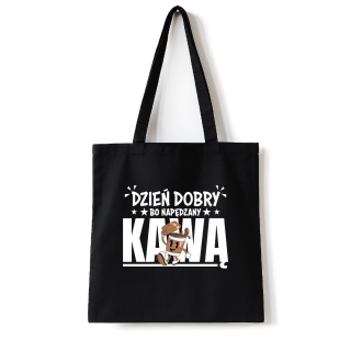 Torba bawełniana 38 x 42 cm "Dzień dobry, bo napędzany kawą"