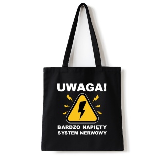 Torba bawełniana 38 x 42 cm "Uwaga, bardzo napięty system nerwowy"